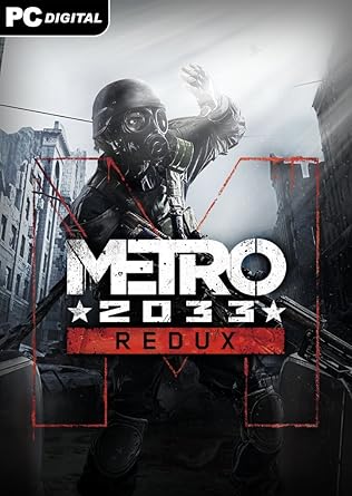 Metro 2033 Redux